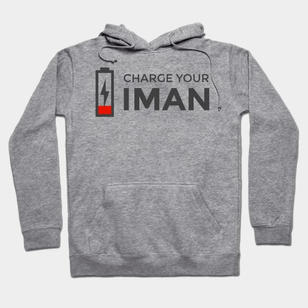 Islam - Charge Your Iman Hoodie by ahmadzakiramadhan